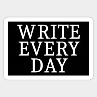 Write Every Day Magnet